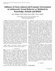 Research paper thumbnail of Influence of Socio-cultural and Economic Environment on Adolescents’ Sexual Behavior as Mediated by Knowledge, Attitude and Beliefs