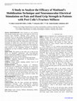 Research paper thumbnail of A Study to Analyze the Efficacy of Maitland’s Mobilization Technique and Neuromuscular Electrical Stimulation on Pain and Hand Grip Strength in Patients with Post Colle’s Fracture Stiffness