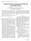 Research paper thumbnail of Computation of Fuzzy Transportation Problem with Dual Simplex method