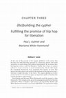 Research paper thumbnail of (Re)Building the Cypher: Fulfilling the Promise of Hip-Hop for Liberation