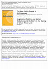 Research paper thumbnail of Negotiating Tradition and Nation: Mediations and Mediators in the Making of Urban Timor-Leste