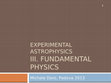 Research paper thumbnail of Experimental Astrophysics III. Fundamental Physics Searches