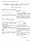 Research paper thumbnail of How to Detect Failure Node in a Selected Network? 