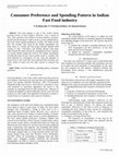 Research paper thumbnail of Consumer Preference and Spending Pattern in Indian Fast Food industry 