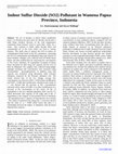 Research paper thumbnail of Indoor Sulfur Dioxide (SO2) Pollutant in Wamena Papua Province, Indonesia 