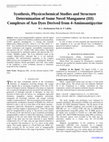 Research paper thumbnail of Synthesis, Physicochemical Studies and Structure Determination of Some Novel Manganese (III) Complexes of Azo Dyes Derived from 4-Aminoantipyrine 