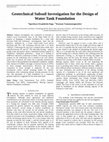 Research paper thumbnail of Geotechnical Subsoil Investigation for the Design of Water Tank Foundation 