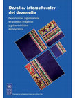 Research paper thumbnail of Desafíos interculturales del desarrollo (2010)