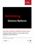 Research paper thumbnail of Coherent district reform: A case study of two California school districts