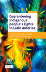 Research paper thumbnail of Guaranteeing Indigenous Peoples's Rights in Latin America (2014)