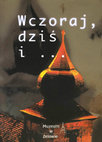 Research paper thumbnail of Wczoraj, dziś i... Życie, dzieje i teraźniejszość braci czeskich w Zelowie, red. Jacek Kriegseisen, Zelów 1998, ss. 212.