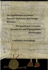 Research paper thumbnail of The Jagiellonians in Europe: Dynastic Diplomacy and Foreign Relations –   Die Jagiellonen in Europa: Dynastische und Diplomatische Beziehungen   