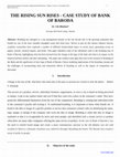 Research paper thumbnail of THE RISING SUN RISES - CASE STUDY OF BANK OF BARODA 