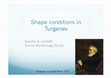 Research paper thumbnail of Shape conditions in Turgenev