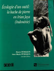 Research paper thumbnail of PETREQUIN P. et PETREQUIN A.M., 2000.- Ecologie d'un outil : la hache de pierre en Irian Jaya (Indonésie). Monographie du C.R.A. (12), Paris, Editions du CNRS,  2e édition, complétée.