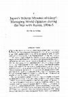 Research paper thumbnail of Japan’s ’Fifteen Minutes of Glory’: Managing World Opinion during the War with Russia, 1904-5