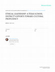 Research paper thumbnail of Ethical Leadership:  A Texas School District's Efforts Toward Cultural Proficiency