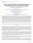 Research paper thumbnail of Mining Geological Studies of Avagudem Manganese Vizianagaram District Andhra Pradesh India