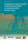 Research paper thumbnail of PROGRAMA DE CAPACITACIÓN Y PERFECCIONAMIENTO EN ORDENACIÓN FORESTAL DE BOSQUE NATIVO