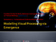 Research paper thumbnail of Modelling visual processing via emergence