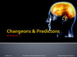 Research paper thumbnail of Changeons & Predictons