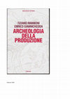 Research paper thumbnail of 68) T. Mannoni, E. Giannichedda, Archeologia della produzione, Einaudi, Torino 1996. 