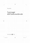 Research paper thumbnail of I paesaggi dell'Italia medievale, Carocci Editore, Roma, 2015