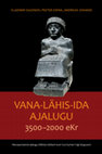 Research paper thumbnail of History of the Ancient Near East 3500-2000 BC / Vana Lähis-Ida ajalugu 3500-2000 eKr