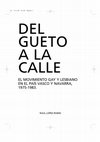 Research paper thumbnail of Del gueto a la calle: el movimiento gay y lesbiano en el País Vasco y Navarra, 1975-1983 (San Sebastián: Tercera Prensa, 2008).