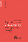 Research paper thumbnail of Leyes sin causa y causas sin ley en la explicación biológica