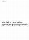 Research paper thumbnail of Mecánica de medios continuos para ingenieros