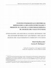 Research paper thumbnail of Fuentes etnográficas e históricas: repensando la relación entre pasado y presente. El caso de la Comunidad Indígena de Amaicha del Valle (Tucumán)