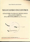 Research paper thumbnail of Negociando encuentros. Situaciones coloniales e intercambios en la costa oriental peninsular (ss. VIII-VI a.C.)