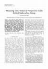 Research paper thumbnail of Measuring Time. Historical Perspectives on the Birth of Radiocarbon Dating