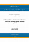 Research paper thumbnail of The European Union as a Catalyst for Conflict Resolution: Lessons from Cyprus on the Limits of Conditionality