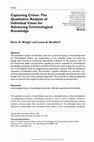 Research paper thumbnail of Capturing Crime: The Qualitative Analysis of Individual Cases for Advancing Criminological Knowledge