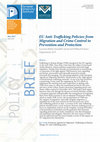 Research paper thumbnail of MPC Policy Brief: EU anti-trafficking policies : from migration and crime control to prevention and protection