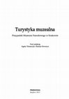 Research paper thumbnail of Aktualne tendencje i trendy w zakresie muzealnictwa, in: Turystyka muzealna. Przypadek Muzeum Narodowego w Krakowie, red. A. Niemczyk i R. Seweryn, Kraków 2015, s. 50-58