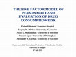 Research paper thumbnail of The five factor model of personality and evaluation of drug consumption risk: Conference presentation