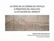 Research paper thumbnail of La crisis de la Corona de Castilla a principios del siglo XVII. La situación del Noreste.