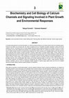 Research paper thumbnail of [Book Chapter] Biochemistry and Cell Biology of Calcium Channels and Signaling Involved in Plant Growth and Environmental Responses