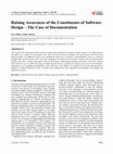 Research paper thumbnail of Raising Awareness of the Constituents of Software Design – The Case of Documentation