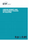 Research paper thumbnail of LABOUR MARKET AND EMPLOYMENT POLICIES IN PALESTINE