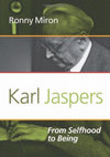 Research paper thumbnail of Karl Jaspers: From Selfhood to Being