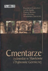 Research paper thumbnail of (full version) M.Cyankiewicz L. Hońdo D. Rozmus M. Rozmus W. Starościak, Jewish Cemeteries in Sławków and Dąbrowa Górnicza / Cmentarze żydowskie w Sławkowie i Dąbrowie Górniczej   pod red. L. Hońdo, D. Rozmus, Kraków 2004