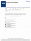 Research paper thumbnail of Review of Methods for the Study of Religious Change: From Religious Studies to Worldview Studies