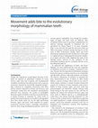 Research paper thumbnail of Movement adds bite to the evolutionary morphology of mammalian teeth