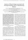 Research paper thumbnail of Analysis of muscle fatigue associated with prolonged standing tasks in manufacturing industry