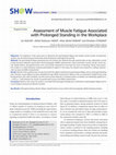 Research paper thumbnail of Assessment of Muscle Fatigue Associated with Prolonged Standing in the Workplace