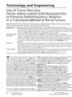 Research paper thumbnail of Use of Tumor Necrosis Factor–alpha-coated Gold Nanoparticles to Enhance Radiofrequency Ablation in a Translational Model of Renal Tumors